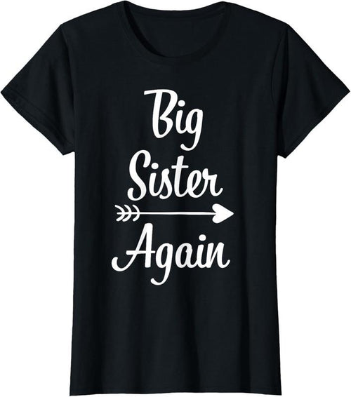 100% Cotton Big Sister Again  Big Sister T-Shirt Hoodie, Sweatshirt | PrintMintTees.com