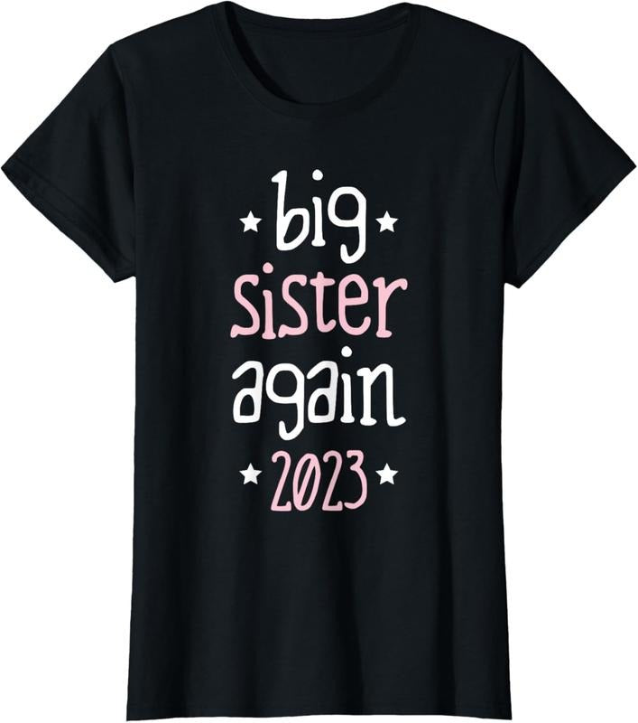 100% Cotton Big Sister Again 2023 T-Shirt Hoodie Sweatshirt | PrintMintTees.com