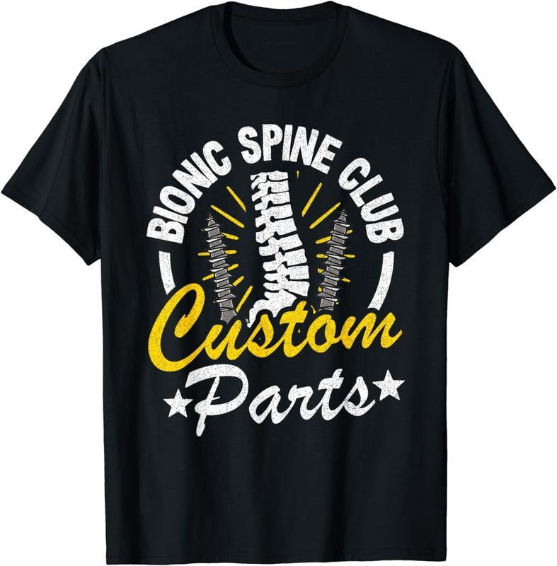 [100% Cotton]Bionic Spine Club Customs Parts Funny Back Surgery Recovery T-Shirt Hoodie Sweatshirt | PrintMintTees.com