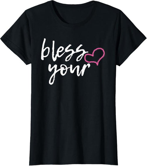 100% Cotton Bless Your Heart Funny Southern Christian Humor T-Shirt T-Shirt Hoodie, Sweatshirt | PrintMintTees.com