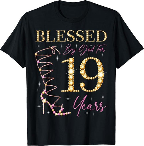 100% Cotton Blessed By God For 19 Years Old 19th Birthday Party B-day T-Shirt Hoodie, Sweatshirt | PrintMintTees.com