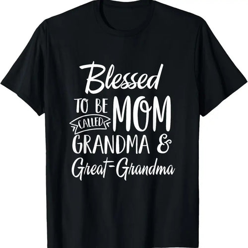 100% Cotton Blessed To Be Called Mom Grandma & Great-Grandma Mothers Day T-Shirt Hoodie, Sweatshirt | PrintMintTees.com