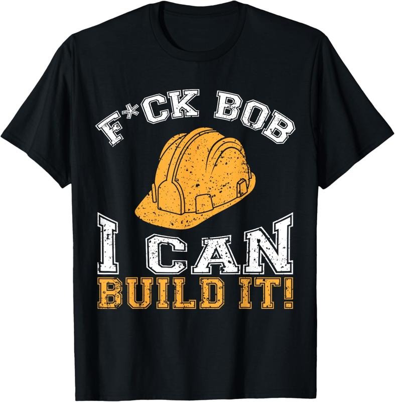 100% Cotton Bob Builder I Funny Construction Worker T-Shirt Hoodie Sweatshirt | PrintMintTees.com