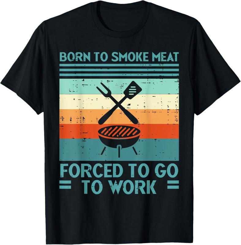 100% Cotton Born To Grill Meat Forced To Work Fun Bbq Barbecue Men Women T-Shirt Hoodie, Sweatshirt | PrintMintTees.com