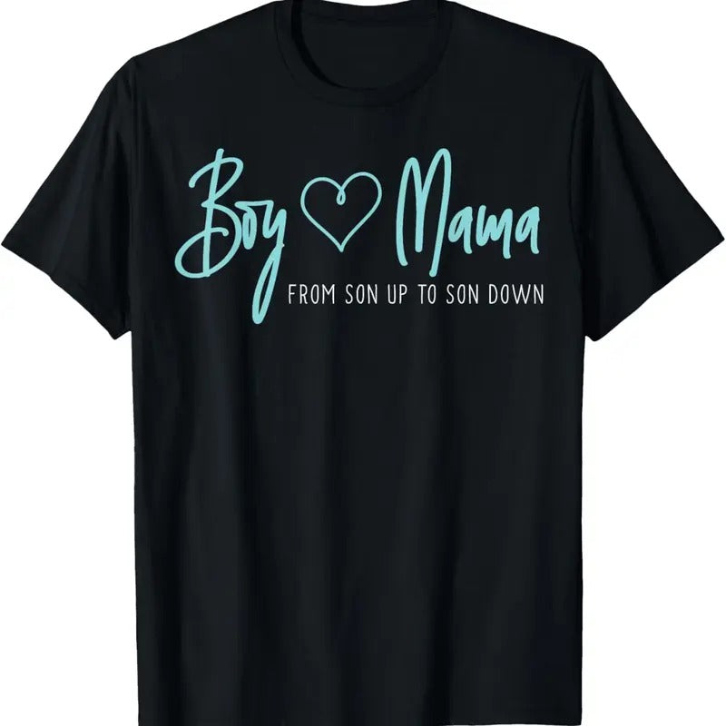 100% Cotton Boy Mama from son up to son down - Mother Mom T-Shirt Hoodie, Sweatshirt | PrintMintTees.com