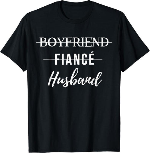 100% Cotton Boyfriend Fiance Husband Funny Wedding Groom Just Married T-Shirt Hoodie Sweatshirt | PrintMintTees.com