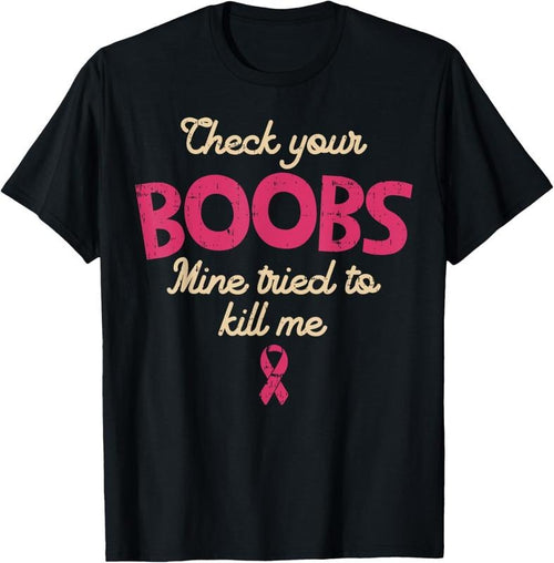 100% Cotton Breast Cancer Awareness Shirt Check Your Boobs Survivor Gift T-Shirt Hoodie Sweatshirt | PrintMintTees.com