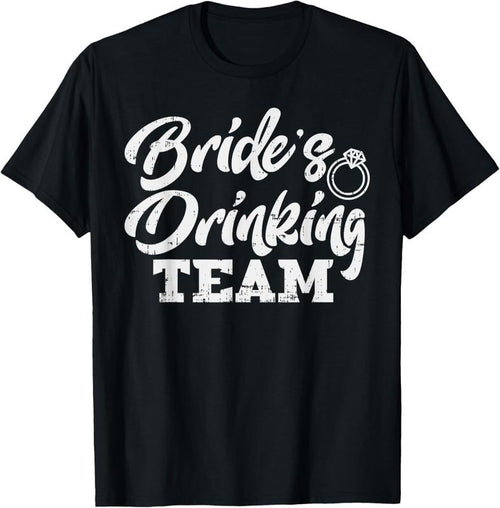 100% Cotton Brides Drinking Team Funny Bachelorette Party Women Gift T-Shirt Hoodie Sweatshirt | PrintMintTees.com
