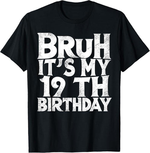 100% Cotton Bruh It's My 19th Birthday 19 year Old Birthday T-Shirt Hoodie Sweatshirt | PrintMintTees.com