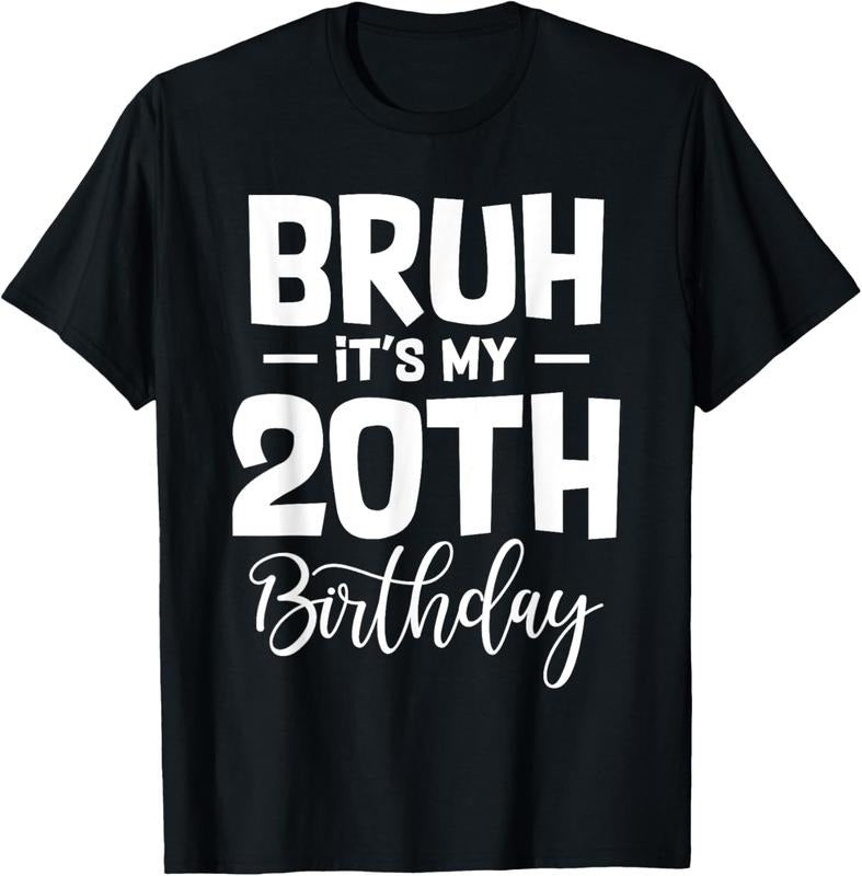 100% Cotton Bruh It's My 20th Birthday I'm 20 Year Old Birthday Gifts T-Shirt Hoodie, Sweatshirt | PrintMintTees.com