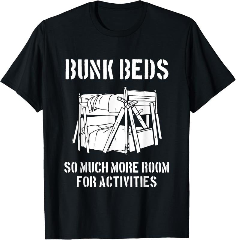 100% Cotton Bunk Beds Funny Awesome T-Shirt More Room for Activities Tee T-Shirt Hoodie Sweatshirt | PrintMintTees.com