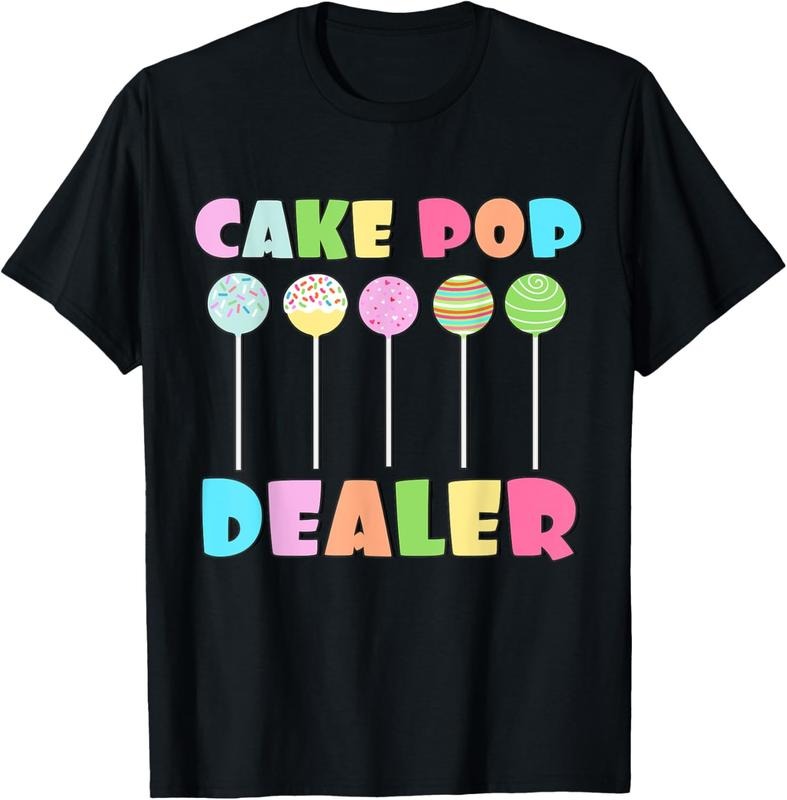 100% Cotton Cake Pops Maker Sweets Funny Baker as Cake Pop Dealer T-Shirt Hoodie Sweatshirt | PrintMintTees.com