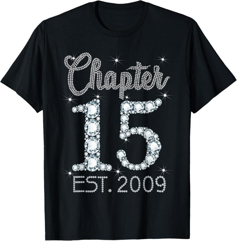 100% Cotton Chapter 15 EST 2009 Happy 15th Birthday Gift For Girls T-Shirt Hoodie, Sweatshirt | PrintMintTees.com