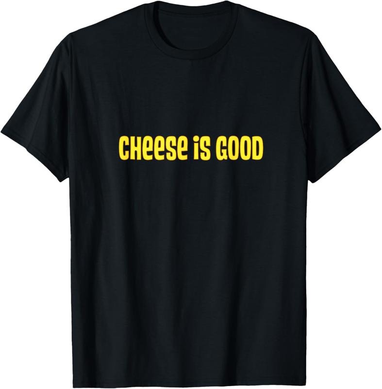 100% Cotton Cheese Is Good Shirt 2000s TV Show Shirt Hoodie Sweatshirt