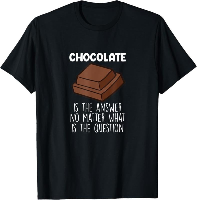 100% Cotton Chocolate Is The Answer Funny Chocolate Quote T-Shirt Hoodie, Sweatshirt | PrintMintTees.com