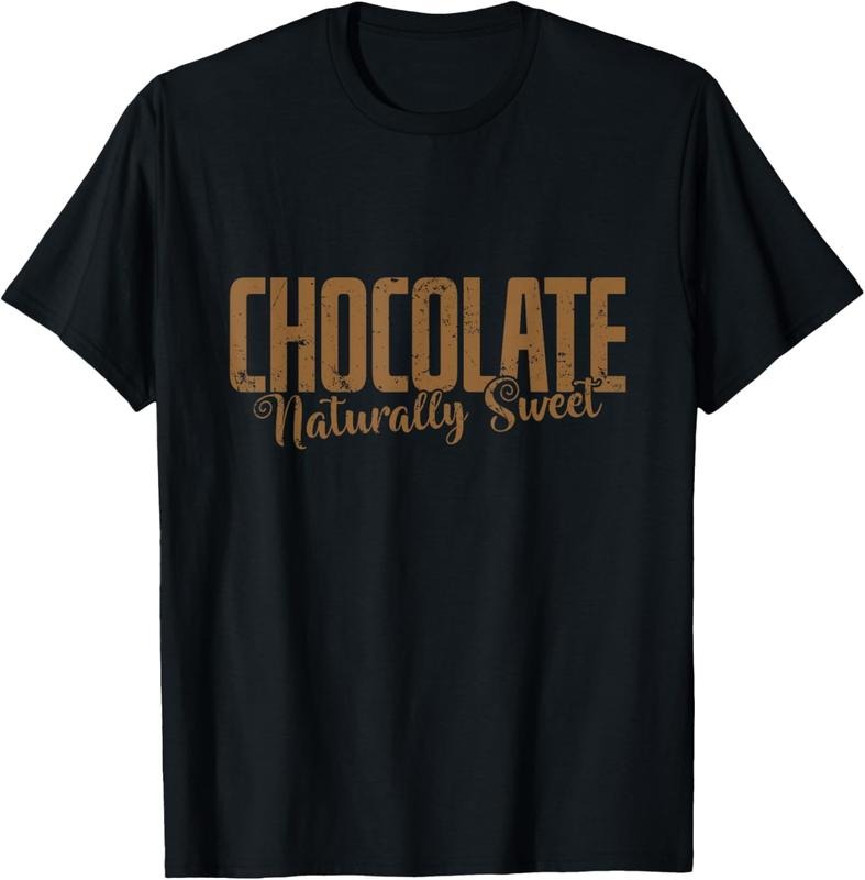 100% Cotton Chocolate Naturally Sweet T-Shirt Hoodie, Sweatshirt | PrintMintTees.com