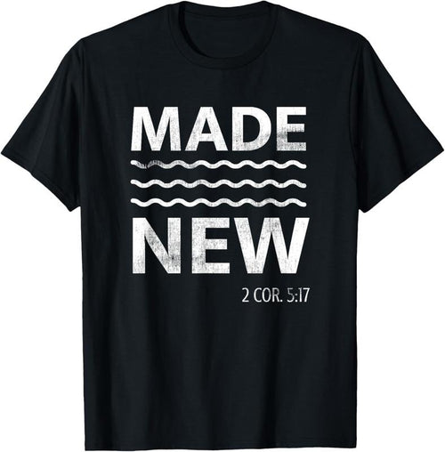 100% Cotton Christian Baptism Adult Christian Bible Verse Made New T-Shirt Hoodie, Sweatshirt | PrintMintTees.com