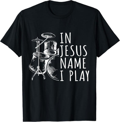 100% Cotton Christian Drumming In Jesus Name Play Drums Worship Drummer T-Shirt Hoodie, Sweatshirt | PrintMintTees.com