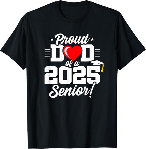 100% Cotton Class of 2025 - Senior Year - Proud Dad - Senior 2025 T-Shirt Hoodie, Sweatshirt | PrintMintTees.com