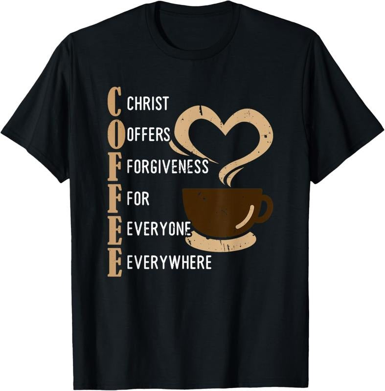 100% Cotton Coffee Christ Offers Forgiveness Everyone Everywhere T-Shirts, Hoodie, Sweatshirt