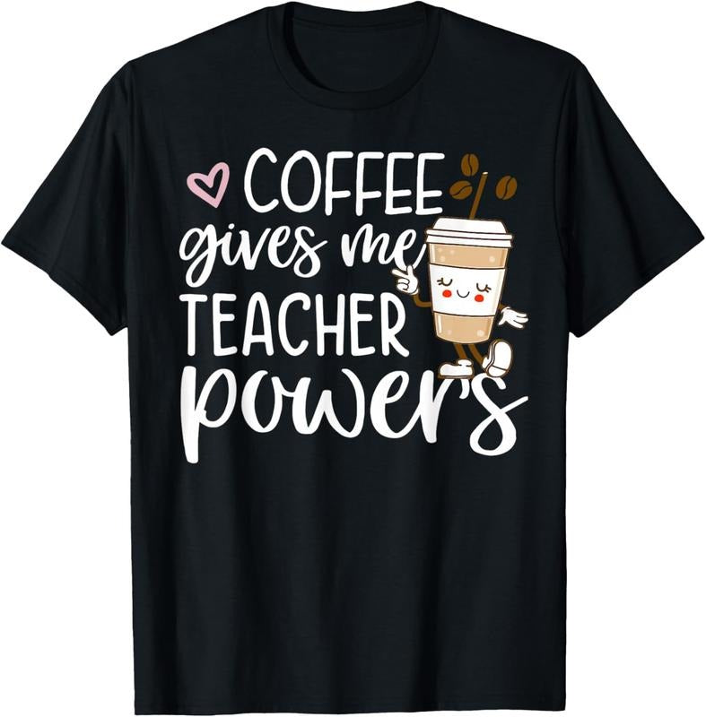 100% Cotton Coffee Gives Me Teacher Powers Back To School Funny Cute T-Shirt Hoodie Sweatshirt | PrintMintTees.com