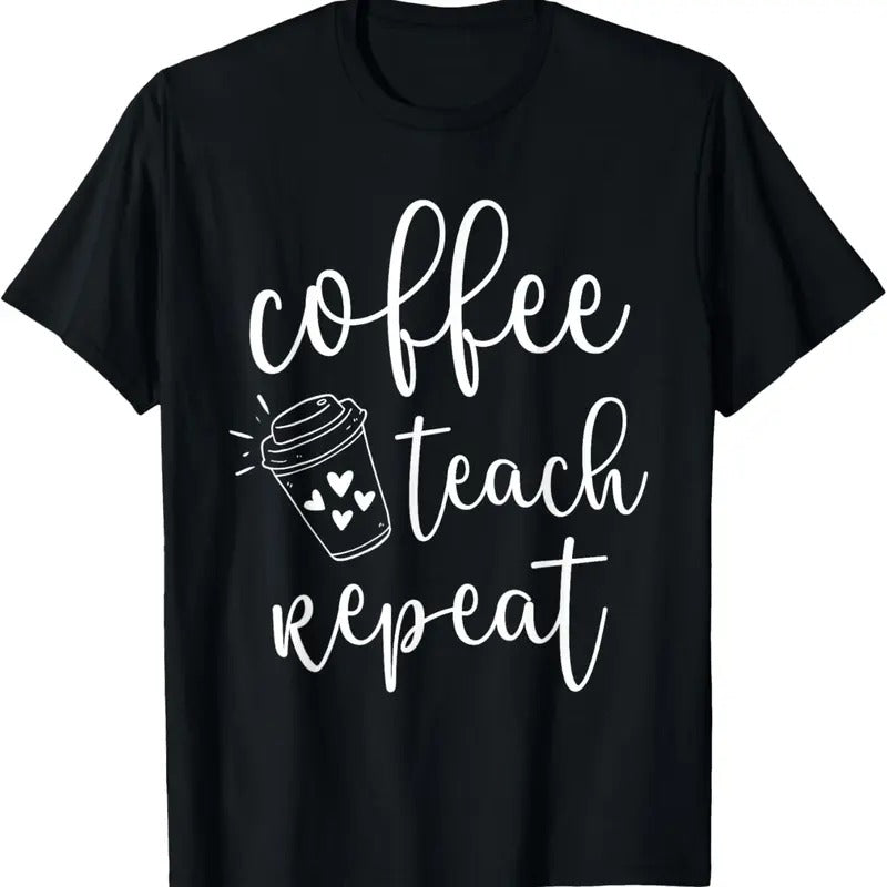 100% Cotton Coffee Teach Repeat Cute Costume Teacher Coffee Lover T-Shirt Hoodie Sweatshirt | PrintMintTees.com