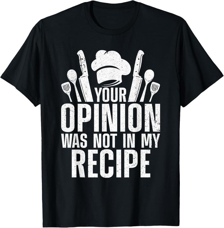 100% Cotton Cook'S Culinary Delights Your Opinion Was Not My Recipe T-Shirts, Hoodie, Sweatshirt