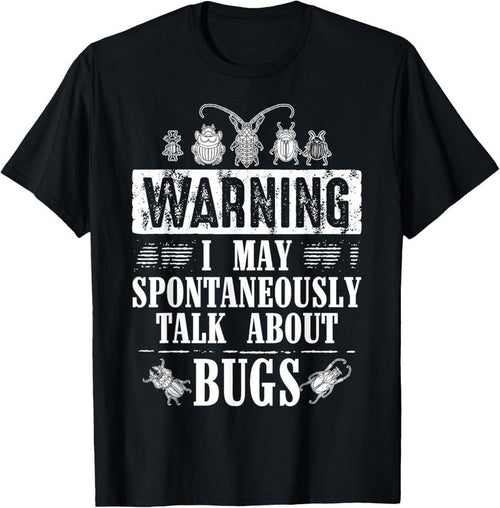 100% Cotton Cool Warning Talk About Bugs Funny Insect Collector Boy Gift T-Shirt Hoodie, Sweatshirt | PrintMintTees.com