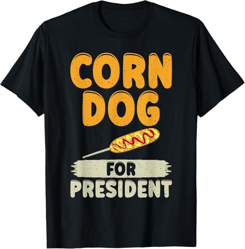 100% Cotton Corn Dog for President Corn Dog T-Shirt Hoodie Sweatshirt | PrintMintTees.com