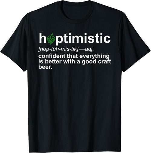 100% Cotton Craft Beer Funny Shirt Hoptimistic Defintion T-Shirt Hops T-Shirt Hoodie, Sweatshirt | PrintMintTees.com
