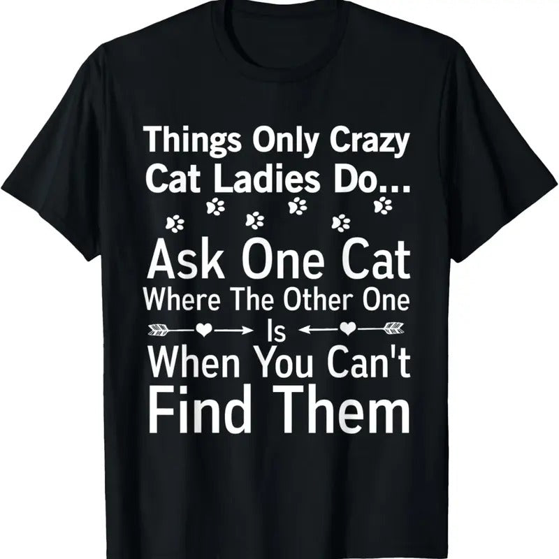 100% Cotton Crazy Cat Lady Shirt Funny Sarcastic Paw Print T-Shirts, Hoodie, Sweatshirt