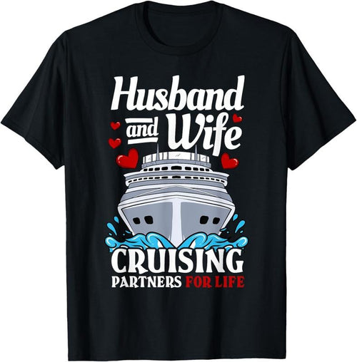 100% Cotton Cruising Cruise Vacation Husband Wife Couple T-Shirt Hoodie Sweatshirt | PrintMintTees.com