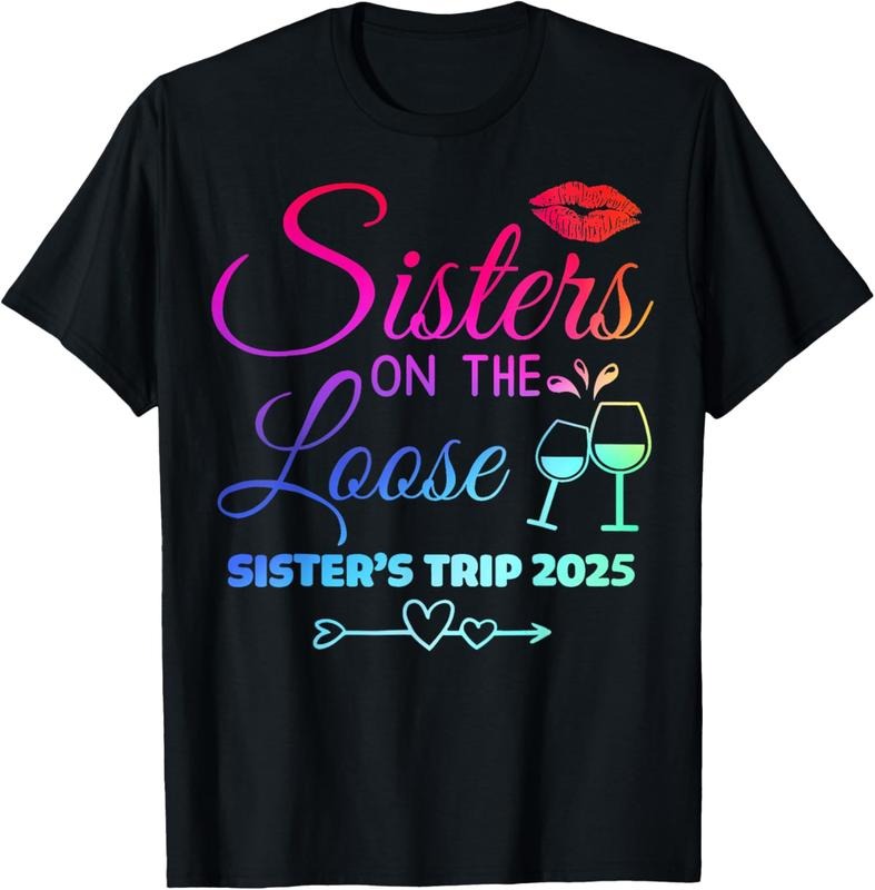 100% Cotton Cute Girls Trip Sisters On The Loose Funny Sisters Trip 2025 T-Shirt Hoodie Sweatshirt | PrintMintTees.com