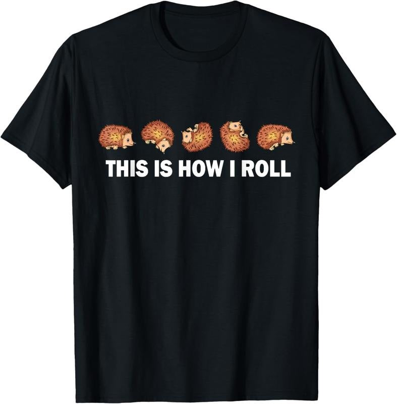 100% Cotton Cute Hedgehog This Is How I Roll Hedgehog T-Shirts, Hoodie, Sweatshirt