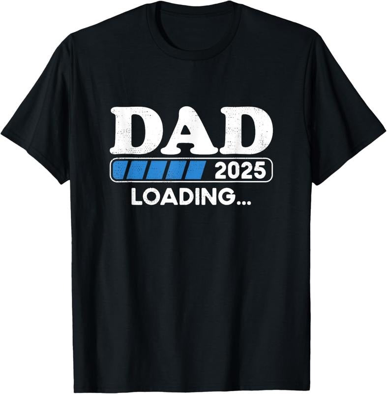 100% Cotton Dad 2025 Loading Father to be 2025 Soon to be Dad 2025 T-Shirt Hoodie Sweatshirt | PrintMintTees.com