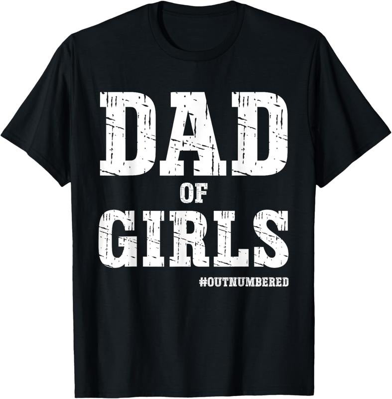 100% Cotton Dad Outnumbered Hashtag Girl Dads Dad Memes T-Shirts, Hoodie, Sweatshirt
