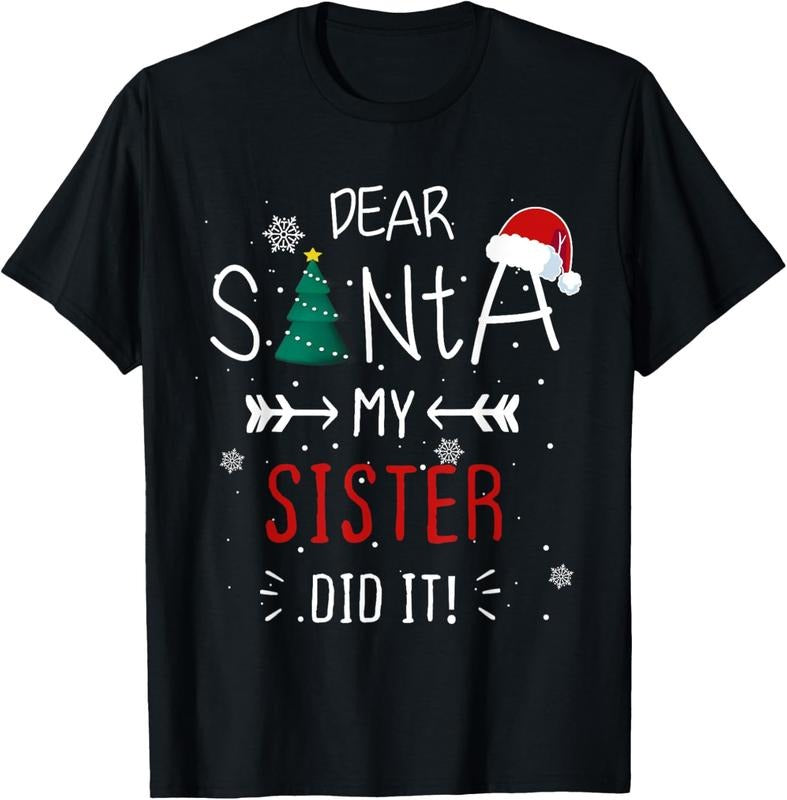 100% Cotton Dear Santa My Sister Did Funny T-Shirts, Hoodie, Sweatshirt