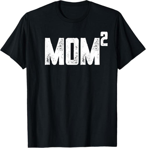 100% Cotton Distressed Mom to be of 2  - 2nd power squared tee shirt T-Shirt Hoodie, Sweatshirt | PrintMintTees.com