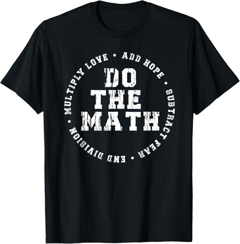 100% Cotton Do The Math x Love Add Hope Slogan Gift for Women Girls Man T-Shirt Hoodie Sweatshirt | PrintMintTees.com