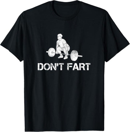 100% Cotton Don't Fart Funny Weight Lifting Gym Workout Fitness T-Shirt Hoodie Sweatshirt | PrintMintTees.com