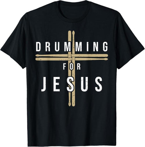 100% Cotton Drummer Drumming Drums Percussion I Jesus Christian Church T-Shirt Hoodie Sweatshirt | PrintMintTees.com