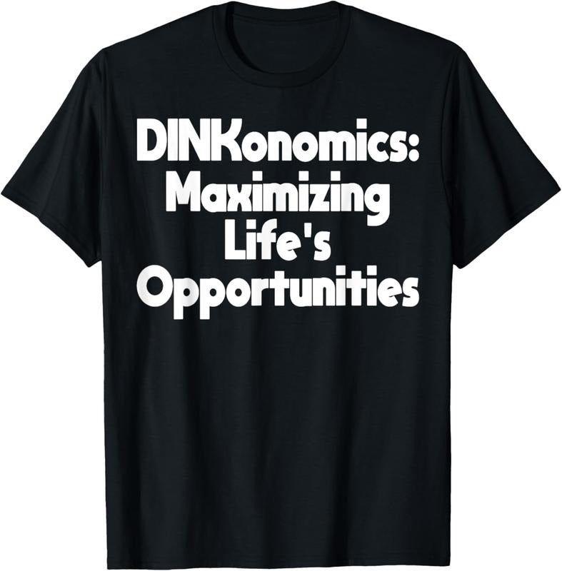 100% Cotton Dual Income No  Dinkonomics Funny Retire Early T-Shirt Hoodie Sweatshirt | PrintMintTees.com