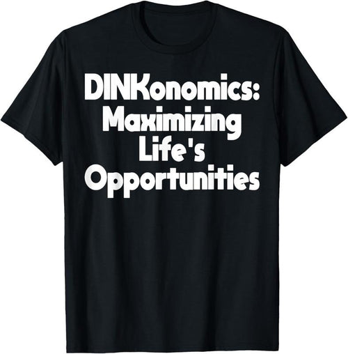 100% Cotton Dual Income No  Dinkonomics Funny Retire Early T-Shirt Hoodie Sweatshirt | PrintMintTees.com