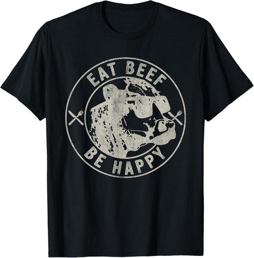 100% Cotton Eat Beef Be Happy Funny Heifer Cow Farmer T-Shirt Hoodie Sweatshirt | PrintMintTees.com