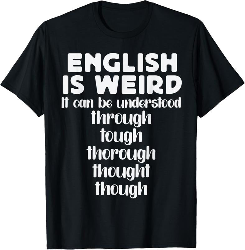 100% Cotton English is Weird Funny English Teacher Gifts Grammar Teacher T-Shirt Hoodie Sweatshirt | PrintMintTees.com