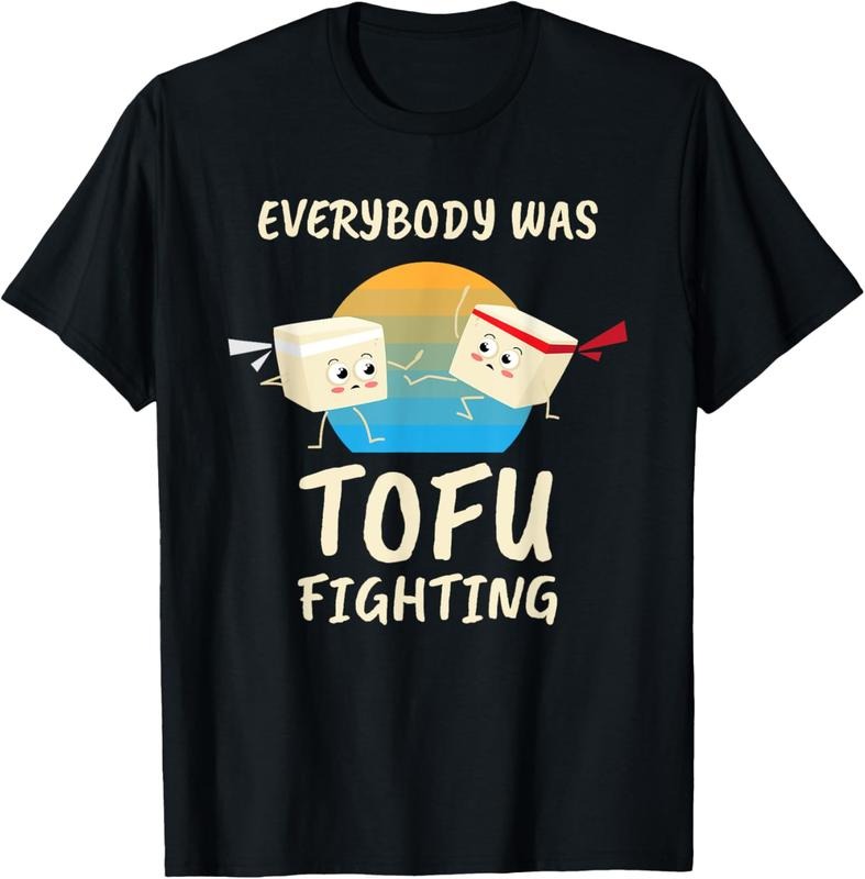 100% Cotton Everybody Tofu Fighting I Tofu Vegan Meatless Vegetarian T-Shirt Hoodie Sweatshirt | PrintMintTees.com
