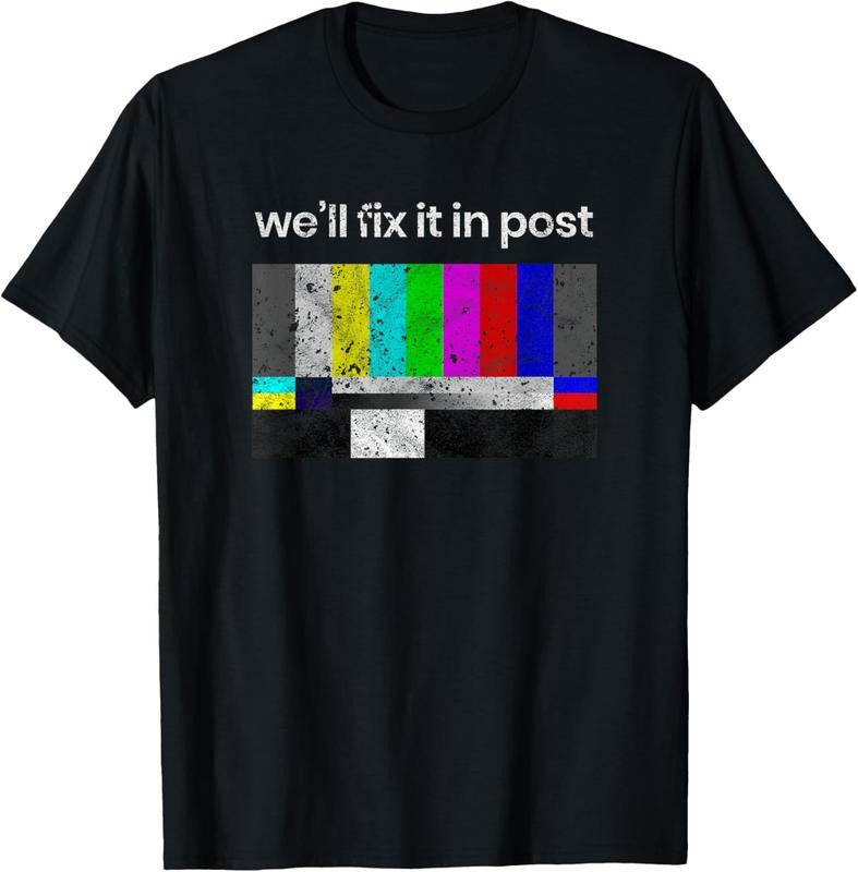 100% Cotton Filmmaker T-Shirt, Fix it in Post, Cinematographer T-Shirt Hoodie Sweatshirt | PrintMintTees.com
