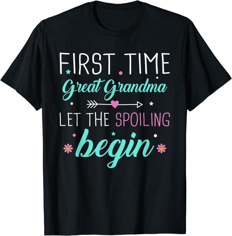 [100% Cotton]First Time Great Grandma Let the Spoiling Begin New 1st Time T-Shirt Hoodie Sweatshirt | PrintMintTees.com