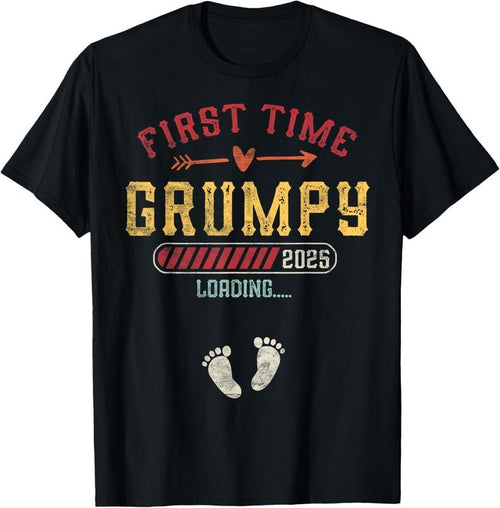 100% Cotton First Time Grumpy Loading Promoted to Grumpy est. 2025 T-Shirt Hoodie Sweatshirt | PrintMintTees.com