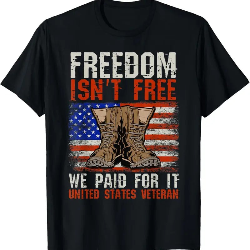 100% Cotton Freedom Isn't Free I Paid For It Veteran T-Shirt Hoodie Sweatshirt | PrintMintTees.com